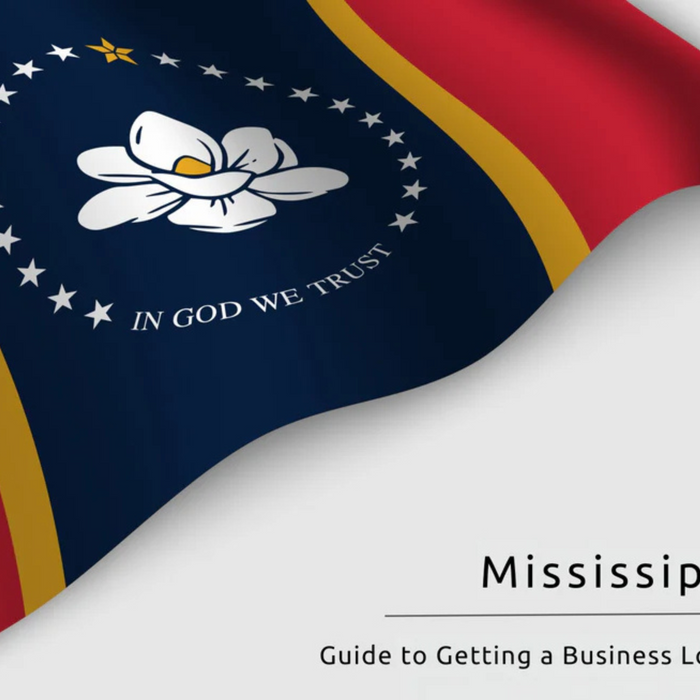 Guide to Getting a Business Loan in Mississippi