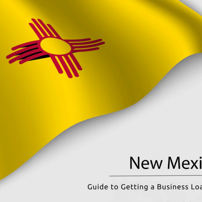Guide to Getting a Business Loan in New Mexico