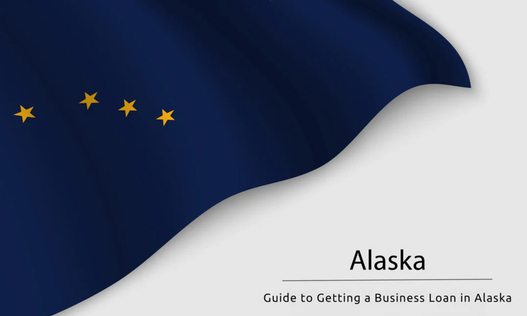 Guide to Getting a Business Loan in Alaska