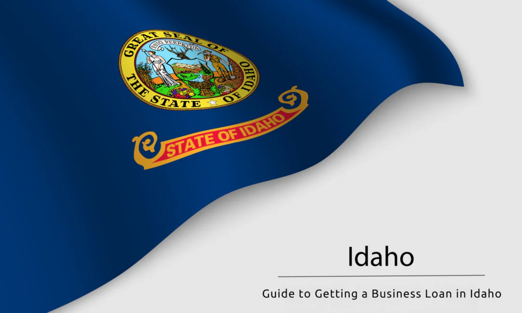 Guide to Getting a Business Loan in Idaho