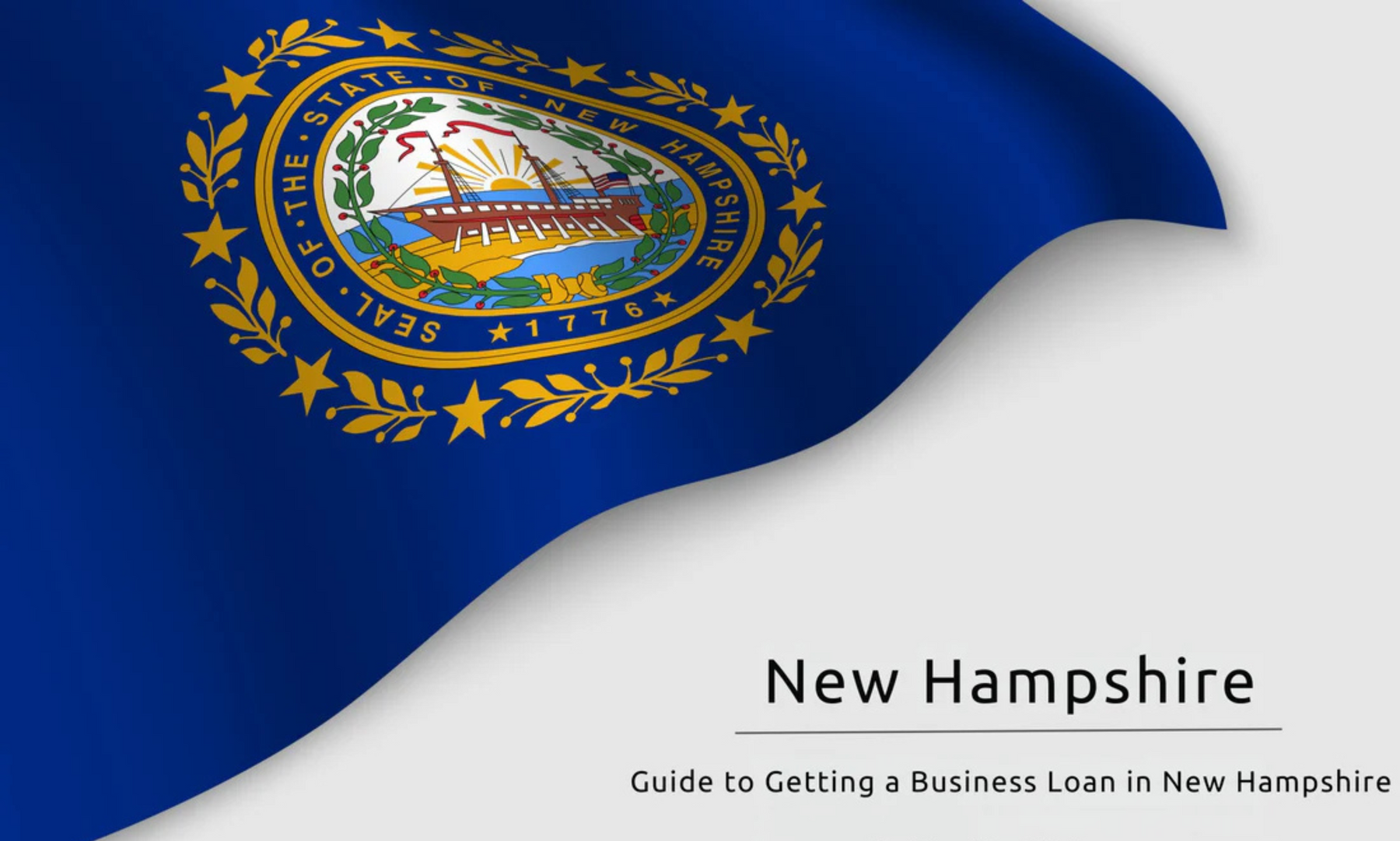 Guide to Getting a Business Loan in New Hampshire